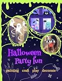  Halloween Party Fun: coloring - decorations - crafts and activity book for kids