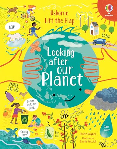 Lift-the-Flap Looking After Our Planet: An Interactive Book About Protecting