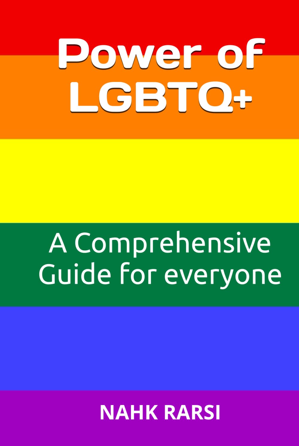 Power of LGBTQ+ : A Comprehensive Guide for everyone