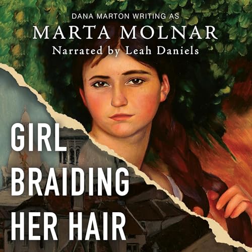 Girl Braiding Her Hair by Marta Molnar, Dana Marton episode artwork