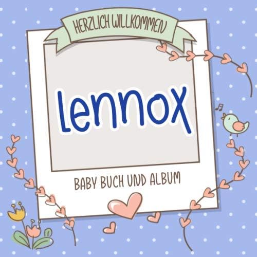 Herzlich Willkommen Lennox - Baby Buch und Album: Personalisiertes Babybuch und Babyalbum, Geschenk zu Schwangerschaft und Geburt, Baby Name auf dem Cover