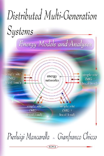 Distributed Multi-Generation Systems: Energy Models and Analyses view 2