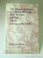 The Way of the Cross for Those Who Are HIV Positive and for Those Living with AIDS 081462233X Book Cover