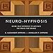 Neuro-Hypnosis: Using Self-Hypnosis to Activate the Brain for Change (Norton Professional Books)