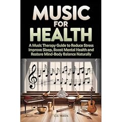 MUSIC FOR HEALTH Audiobook By C.D. Travis cover art