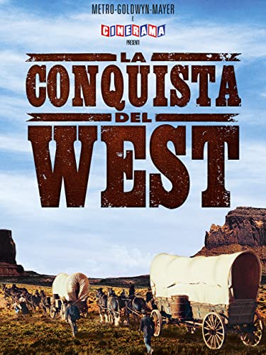 La Conquista Del West