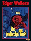 Edgar Wallace: Das indische Tuch