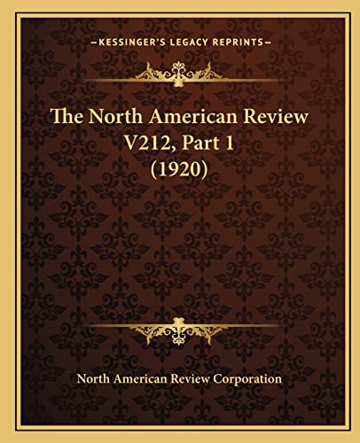 The North American Review V212, Part 1 (1920)