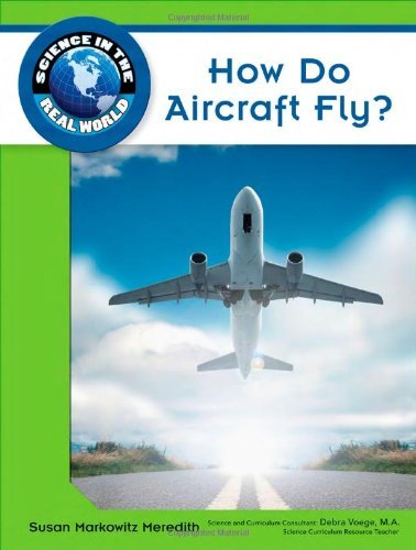 How Do Aircraft Fly? (Science in the Real World (Library))