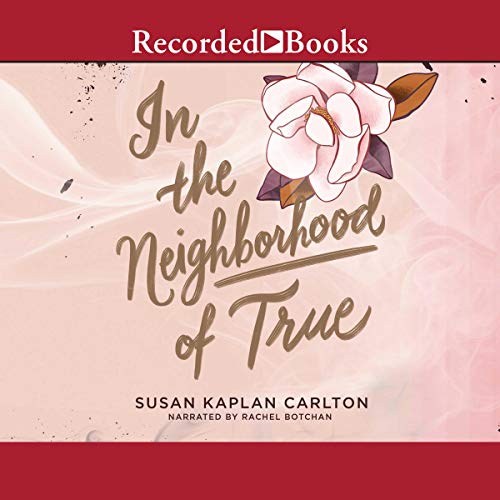 In the Neighborhood of True by Susan Kaplan Carlton episode artwork