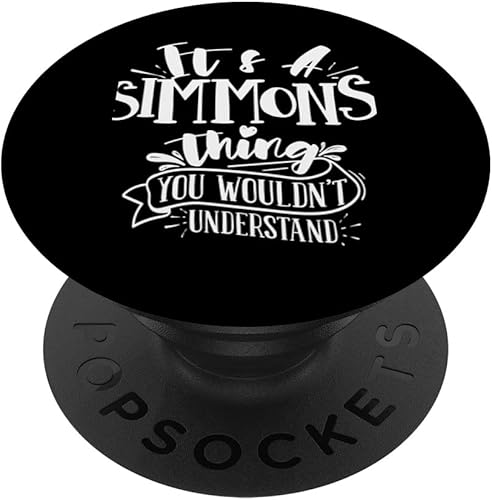 It's A Simmons Thing You Wonot Understand - PopSockets familiares personalizados intercambiables PopGrip