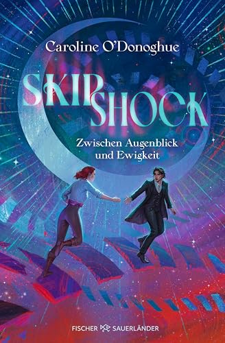 Skipshock: Zwischen Augenblick und Ewigkeit | Eine mitreißende All Age Romance über eine Liebe, die Raum und Zeit überwinden muss (Die Skipshock-Dilogie 1) (German Edition)