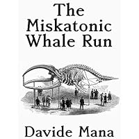 The Miskatonic Whale Run