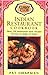 Indian Restaurant Cook Book : Over 150 Restaurant-Style Recipes