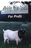 Raising Meat Goats for Profit