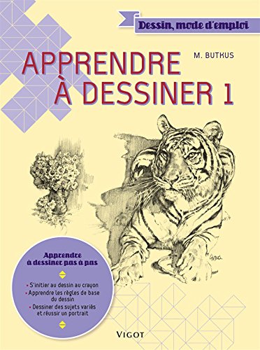 Télécharger Apprendre à dessiner : Tome 1 Francais PDF