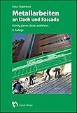 Metallarbeiten an Dach und Fassade