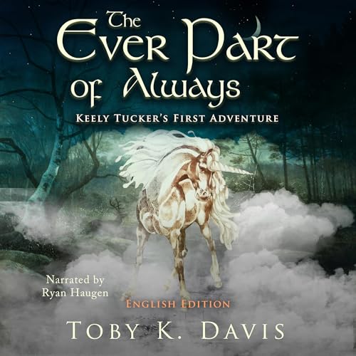 The Ever Part of Always by Toby K. Davis episode artwork