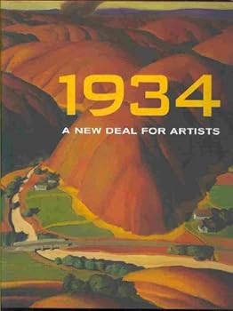 Paperback 1934: A New Deal for Artists[ 1934: A NEW DEAL FOR ARTISTS ] by Wagner, Ann Prentice (Author) Aug-01-09[ Hardcover ] Book
