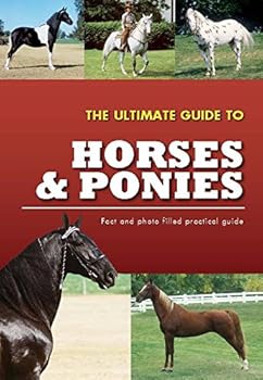 Paperback The Ultimate Guide To Horses & Ponies Book