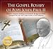 The Gospel Rosary of Pope John Paul II