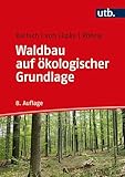 Waldbau auf ökologischer Grundlage