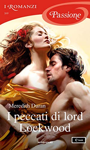 I peccati di lord Lockwood (I Romanzi Passione) (Serie Rules for the Reckless (versione italiana) Vol. 6)