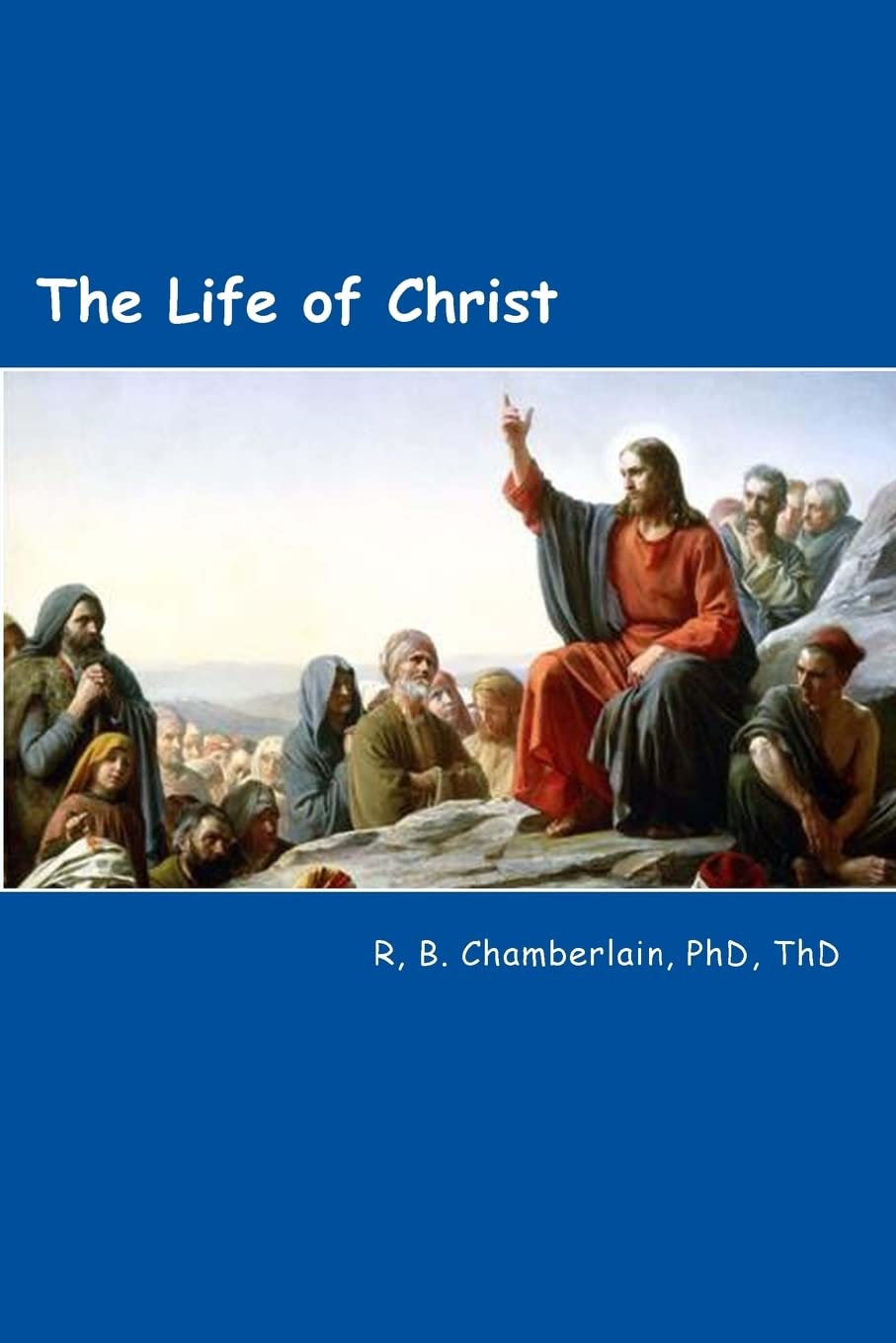 The Life of Christ