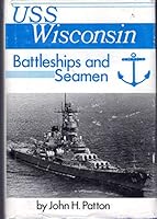 USS Wisconsin, battleships and seamen 0806235586 Book Cover
