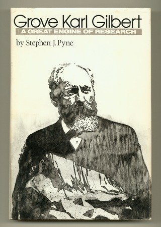 Grove Karl Gilbert, a Great Engine of Research 0292727194 Book Cover