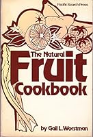 The Natural Fruit Cookbook 0914718649 Book Cover