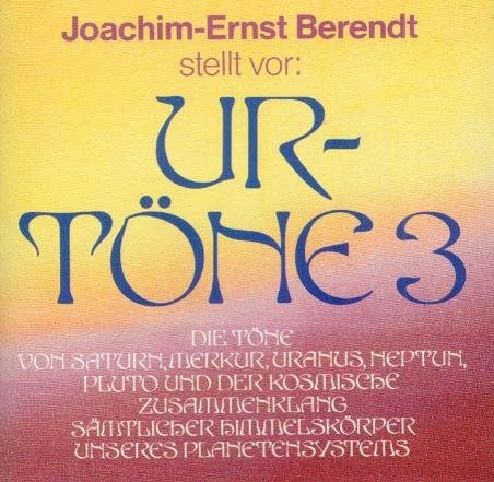 Berendt, Joachim-Ernst: Urtöne 3 (2 CDs)