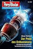  Perry Rhodan 3149: Der Preis des Entkommens: Chaotarchen-Zyklus (Perry Rhodan-Erstauflage)