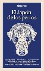 EL JAPÓN DE LOS PERROS (Satori Contemporánea)