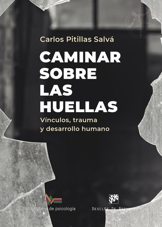 Caminar sobre las huellas: 285 (Biblioteca de Psicología)