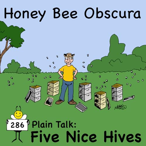 Plain Talk: Five Nice Hives (286)