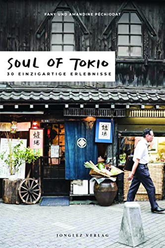 Preisvergleich Produktbild Soul of Tokio: 30 einzigartige Erlebnisse