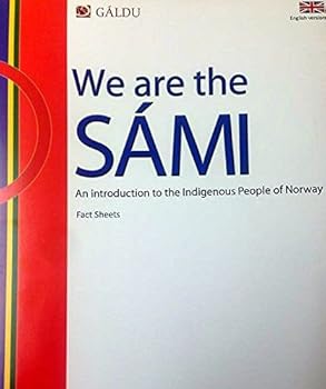 Paperback We Are The Sami; An Introduction to the Indigenous People of Norway Book