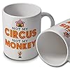 verytea Not My Circus - Not My Monkey - Polish Proverb - 10oz Ceramic Mug Great Gift #3