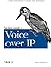 Packet Guide to Voice Over Ip: A System Administrator's Guide To Voip Technologies