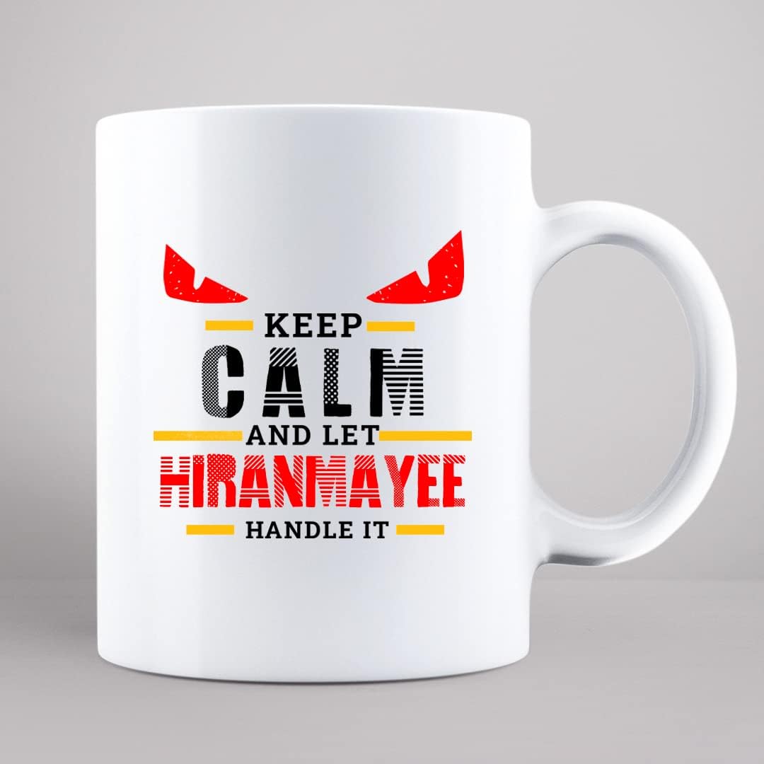 DEDDIMAAG Keep Calm Hiranmayee Printed Personalized Coffee Mug, 350 ml (MUGB7165)