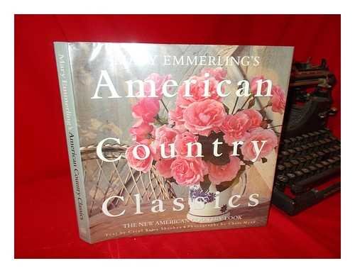 Mary EmmerlingMary Emmerling's American Country Classics: The New American Country Look