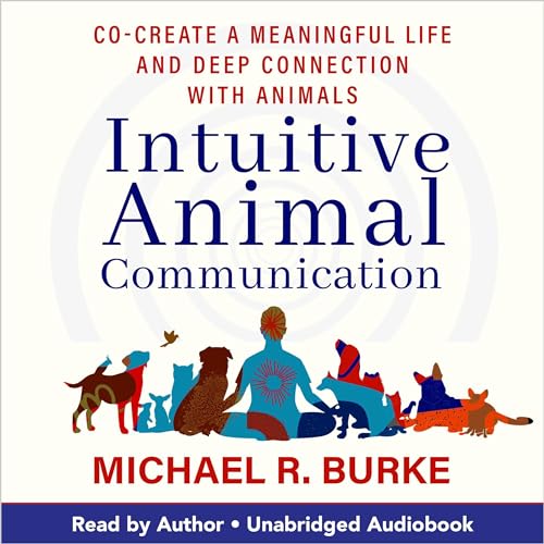 Intuitive Animal Communication by Michael R. Burke episode artwork