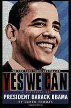 Yes We Can: A Biography of President Barack Obama