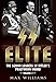 SS Elite: The Senior Leaders of Hitler's Praetorian Guard: A-J: Volume 1 - A to J - Williams, Max