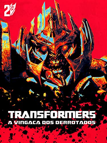 Transformers: A Vingança dos Derrotados