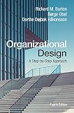 Organizational Design: A Step-by-Step Approach
