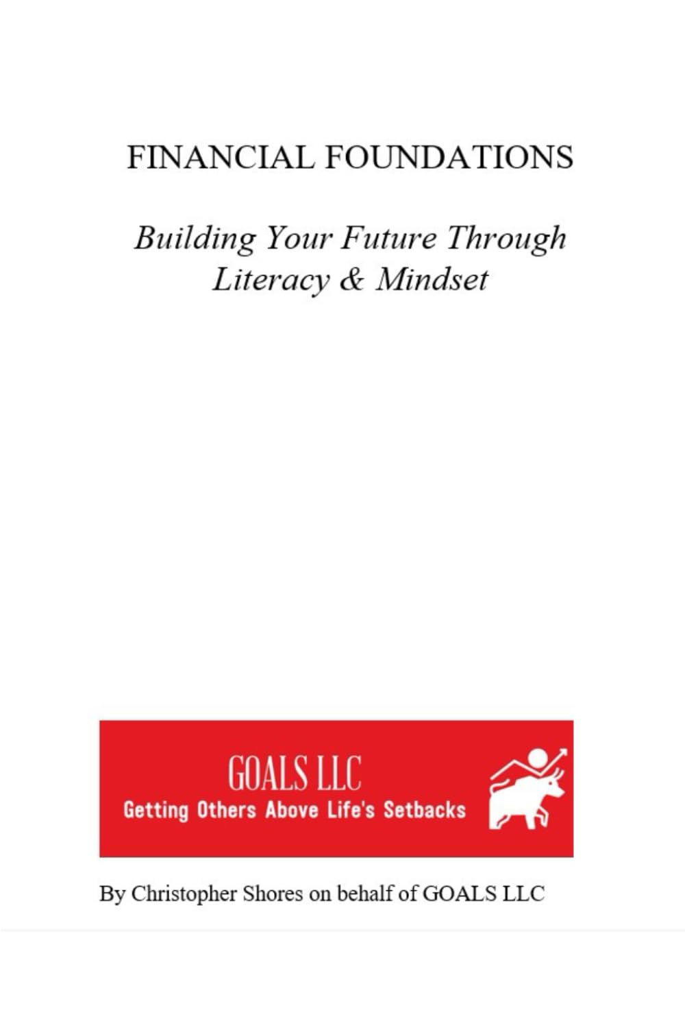 Financial Foundations: Building Your Future Through Literacy & Mindset