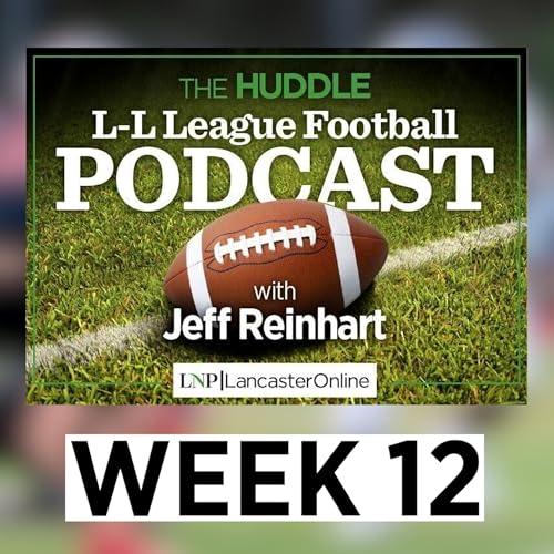 The Huddle: 2025 Season Week 12