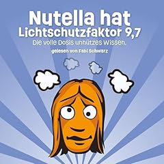 Nutella hat Lichtschutzfaktor 9,7 Titelbild